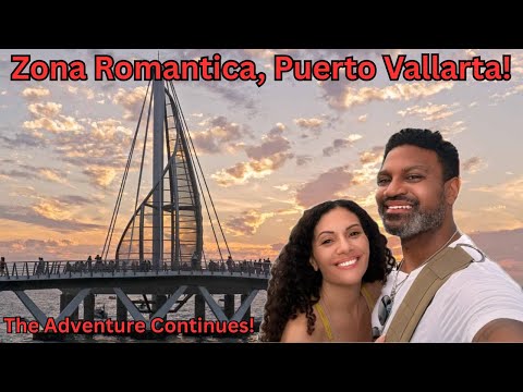 Still Falling in Love with Puerto Vallarta | Zona Romántica